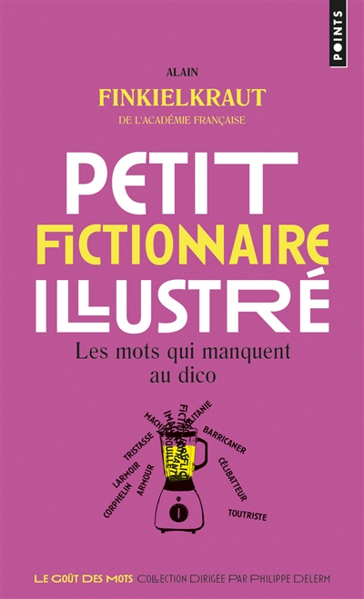 Petit fictionnaire illustré | Finkielkraut, Alain