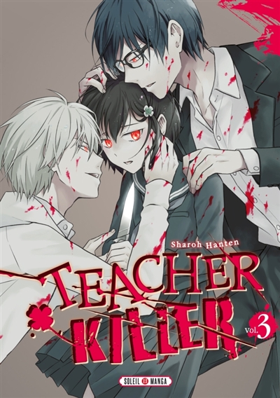Teacher killer T.03 | Hanten, Sharoh
