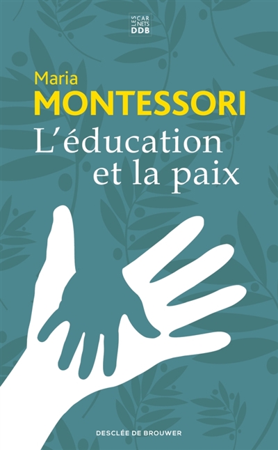 L'éducation et la paix | Montessori, Maria