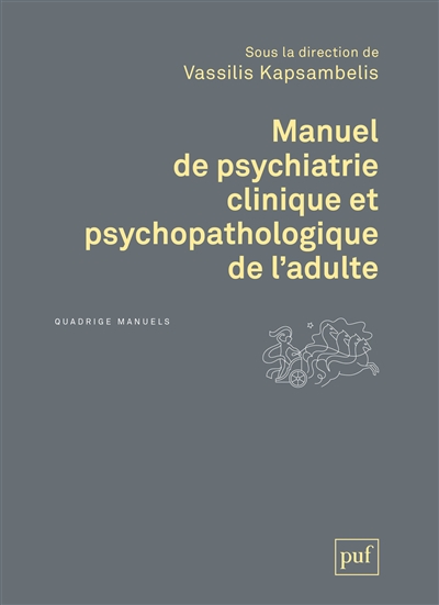 Manuel de psychiatrie clinique et psychopathologique de l'adulte | 