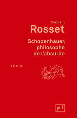 Schopenhauer, philosophe de l'absurde | Rosset, Clément