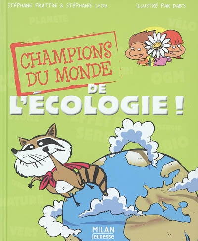 Champions du monde de l'écologie | Frattini, Stéphane
