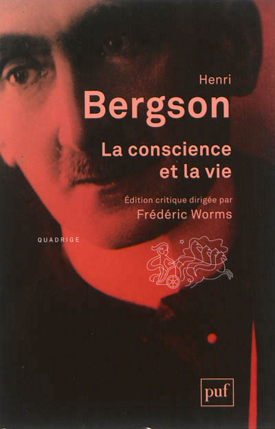 conscience et la vie (La) | Bergson, Henri