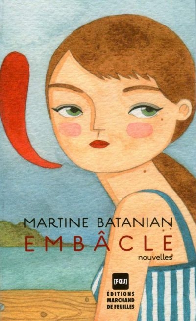 Embâcle  | Batanian, Martine