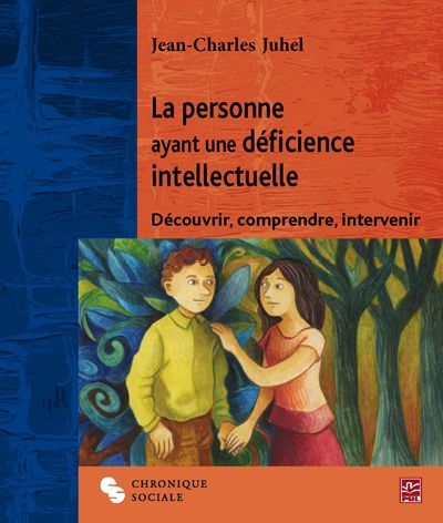 personne ayant une déficience intellectuelle (La) | Juhel, Jean-Charles