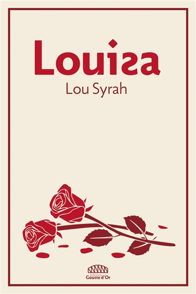 Louisa | Syrah, Lou