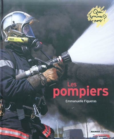 pompiers (Les) | Figueras, Emmanuelle