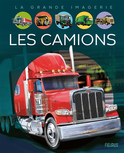 La grande imagerie - camions (Les) | Vandewiele, Agnès