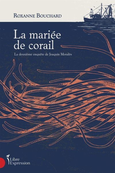 mariée de corail (La) | Bouchard, Roxanne