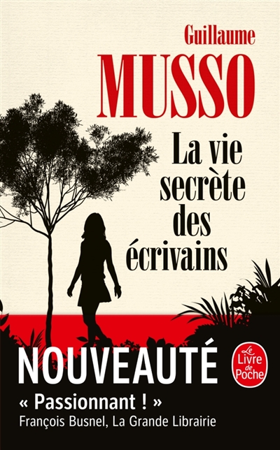vie secrète des écrivains (La) | Musso, Guillaume