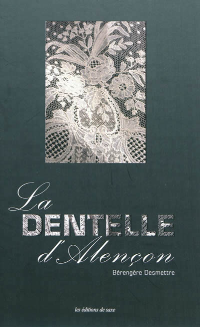 dentelle d'Alençon (La) | Desmettre, Bérengère