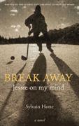 Break Away : Jessie on My Mind | Hotte, Sylvain