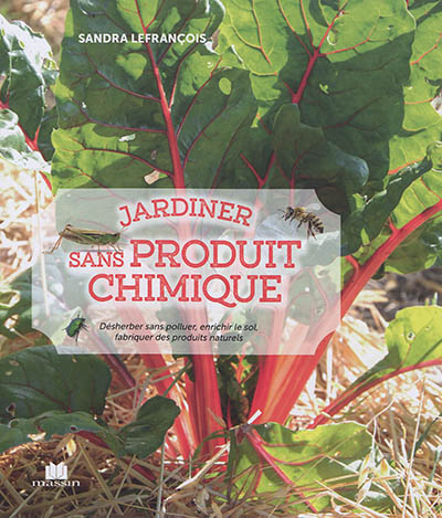 Jardiner sans produit chimique | Lefrançois, Sandra