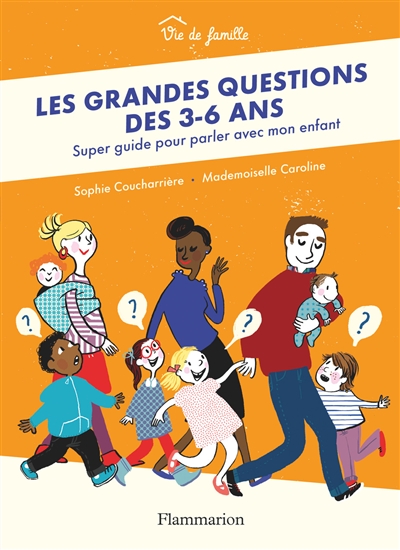 grandes questions des 3-6 ans (Les) | Coucharrière, Sophie