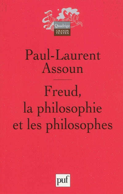 Freud, la philosophie et les philosophes | Assoun, Paul-Laurent
