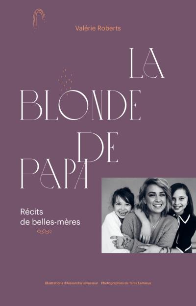 blonde de papa (La) | Roberts, Valérie