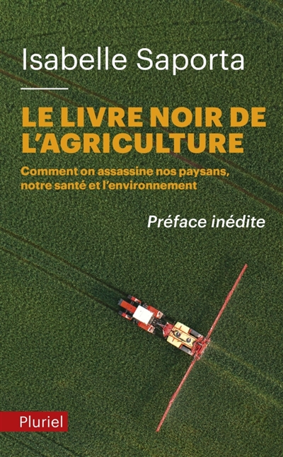 livre noir de l'agriculture (Le) | Saporta, Isabelle