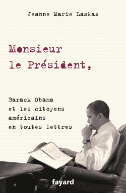 Monsieur le Président | Laskas, Jeanne Marie