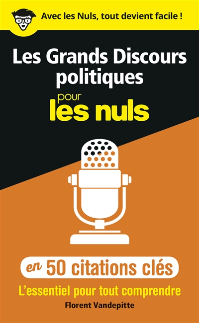 grands discours politiques pour les nuls en 50 citations clés (Les) | Vandepitte, Florent