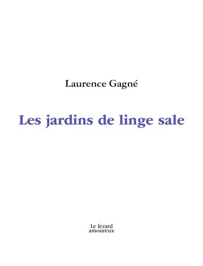 jardins de linge sale (Les) | Gagné, Laurence