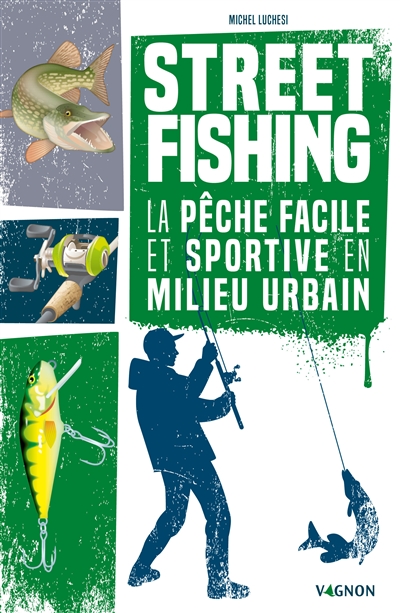 Street fishing | Luchesi, Michel