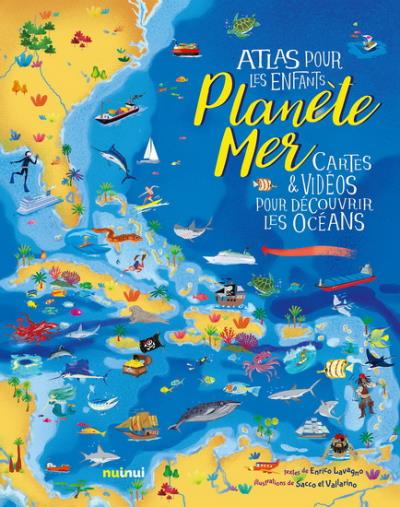 Planète mer : atlas pour les enfants | Mojetta, Angelo