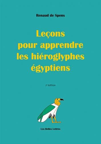 Leçons pour apprendre les hiéroglyphes égyptiens | Spens, Renaud de