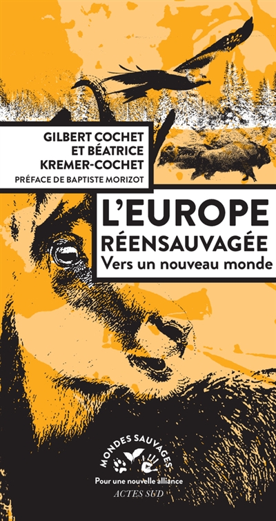L'europe réensauvagée | Cochet, Gilbert