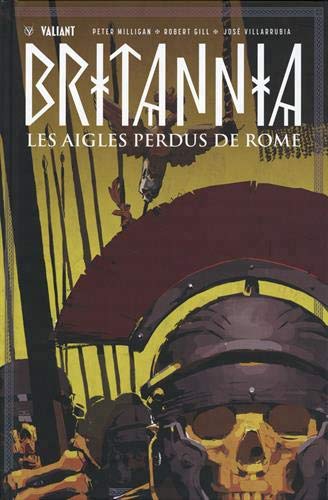 Britannia T.03 - Les aigles perdus de Rome  | Milligan, Peter