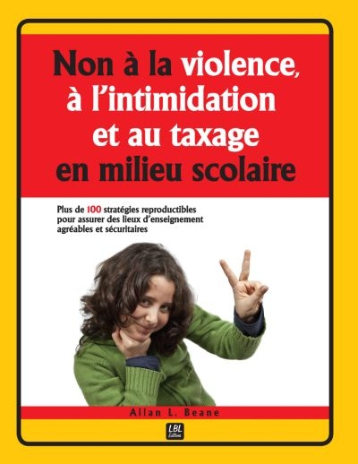 Non à la violence, à l'intimidation et au taxage en milieu scolaire  | Saint-Germain, Michel