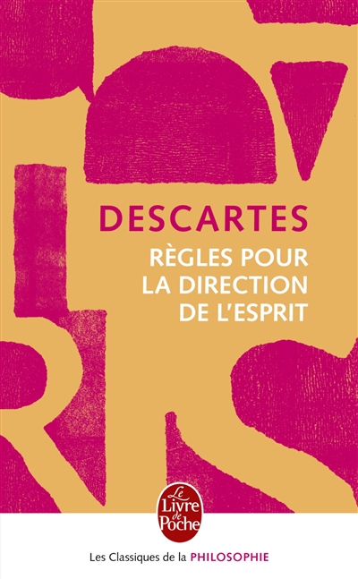 Règles pour la direction de l'esprit | Descartes, René