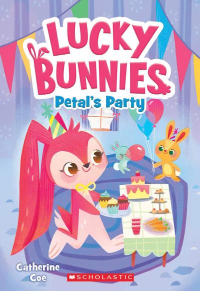Petal's Party (Lucky Bunnies #2) | Coe, Catherine