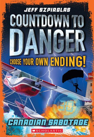 Canadian Sabotage (Countdown to Danger) | Szpirglas, Jeff