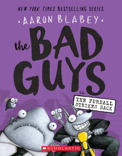 Bad Guys (The) T.03 - The Bad Guys in The Furball Strikes Back  | Blabey, Aaron