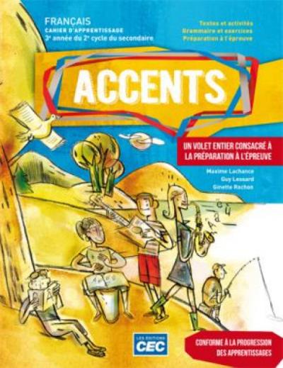 Accents-sec.5-Cahier d'apprentissage + Code grammatical, version papier + Accès étudiants, Web 1 an | Lachance, Maxime