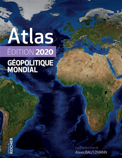 Atlas géopolitique mondial 2020 | 