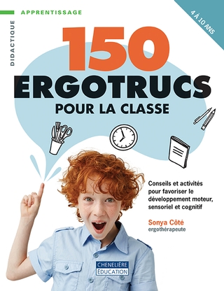 150 ergotrucs pour la classe  | Côté, Sonya