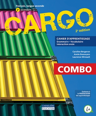 Cargo 2e édition - 2e secondaire - COMBO Cahier d'apprentissage - Version imprimée ET numérique | 
