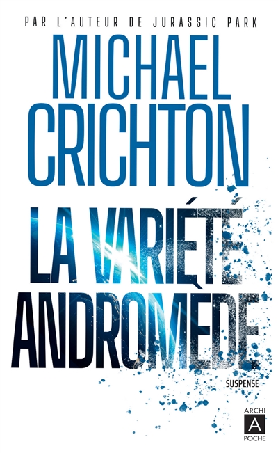 variété Andromède (La) | Crichton, Michael