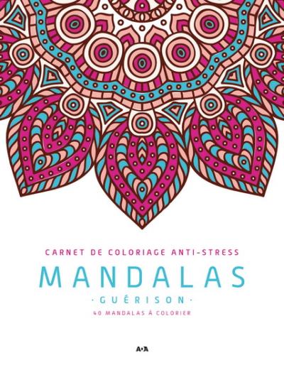 Mandalas guérison : Carnet de coloriage anti-stress | 