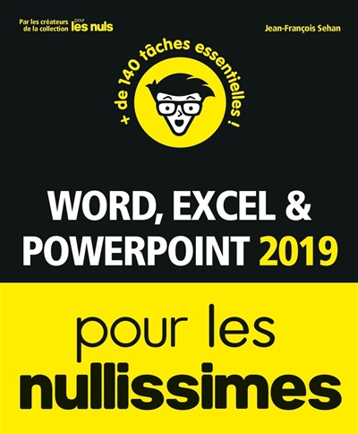 Word, Excel & PowerPoint 2019 pour les nullissimes | Sehan, Jean-François