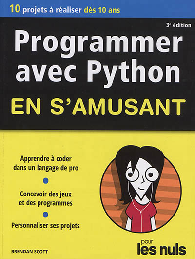 Programmer avec Python en s'amusant | Scott, Brendan