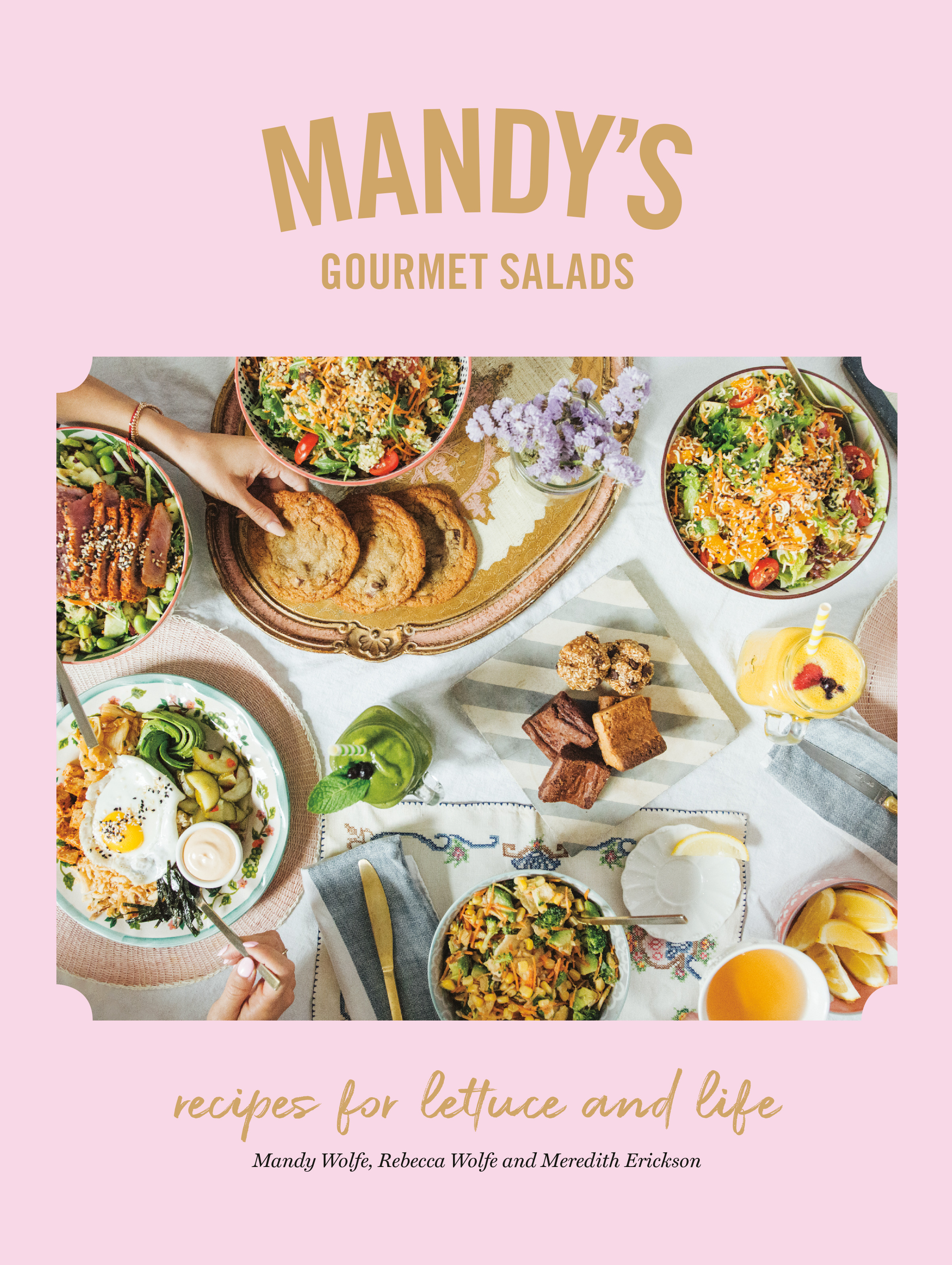 Mandy's Gourmet Salads : Recipes for Lettuce and Life | Wolfe, Mandy