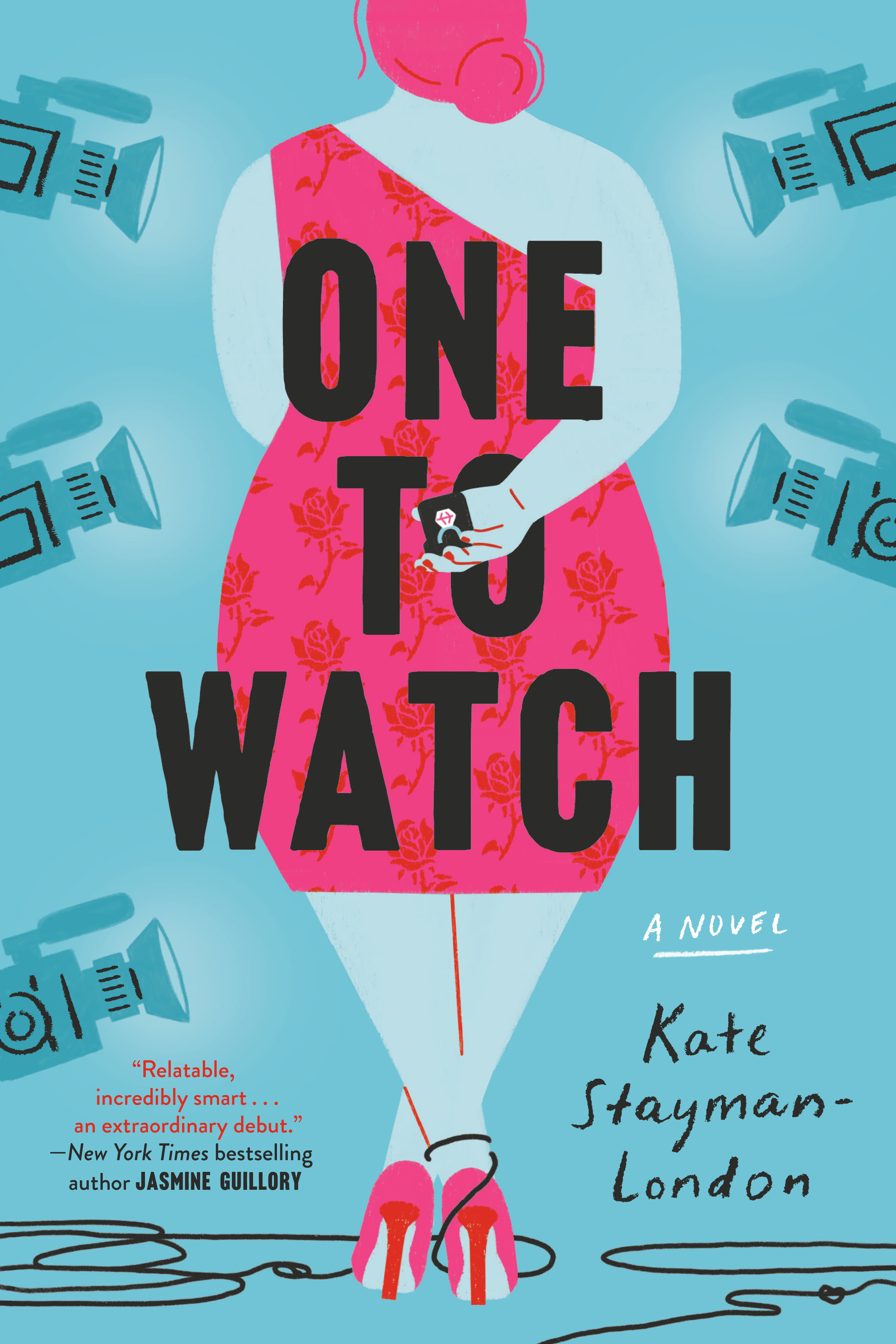 One to Watch : A Novel | Stayman-London, Kate