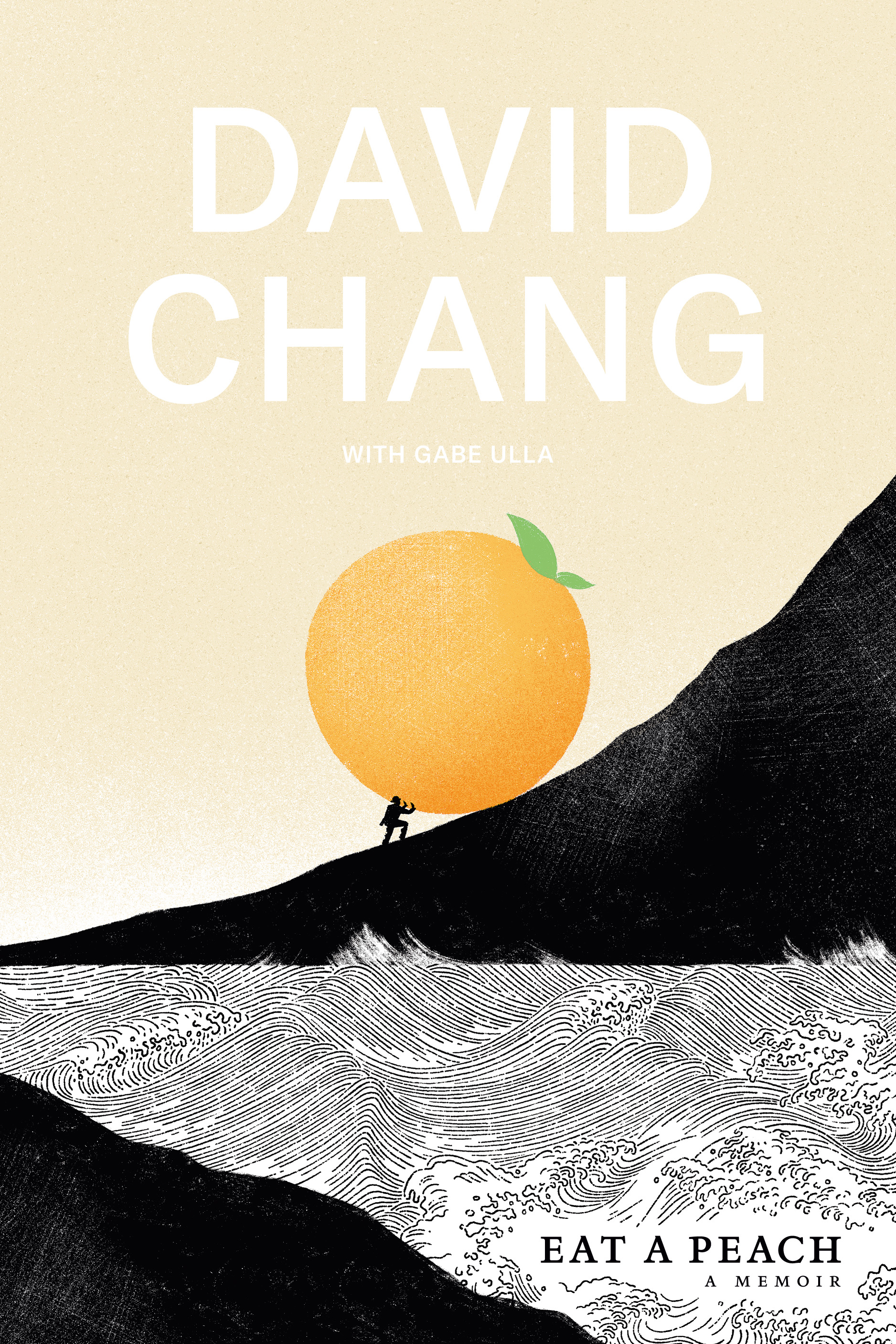 Eat a Peach : A Memoir | Chang, David