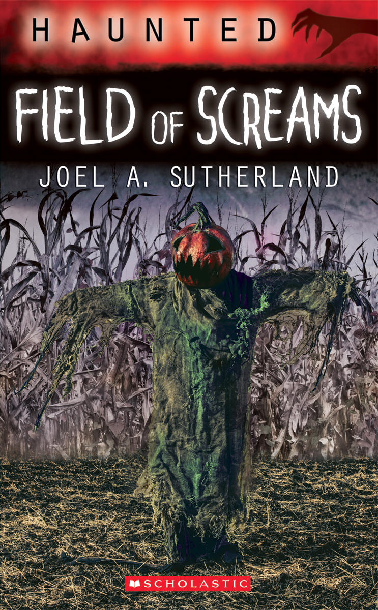 Haunted - Field of Screams | Sutherland, Joel A.