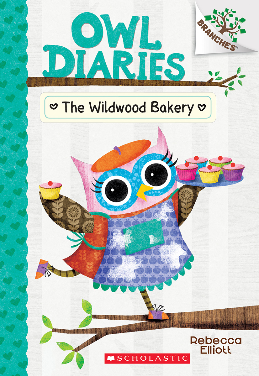 Owl Diaries T.07 - The Wildwood Bakery | Elliott, Rebecca