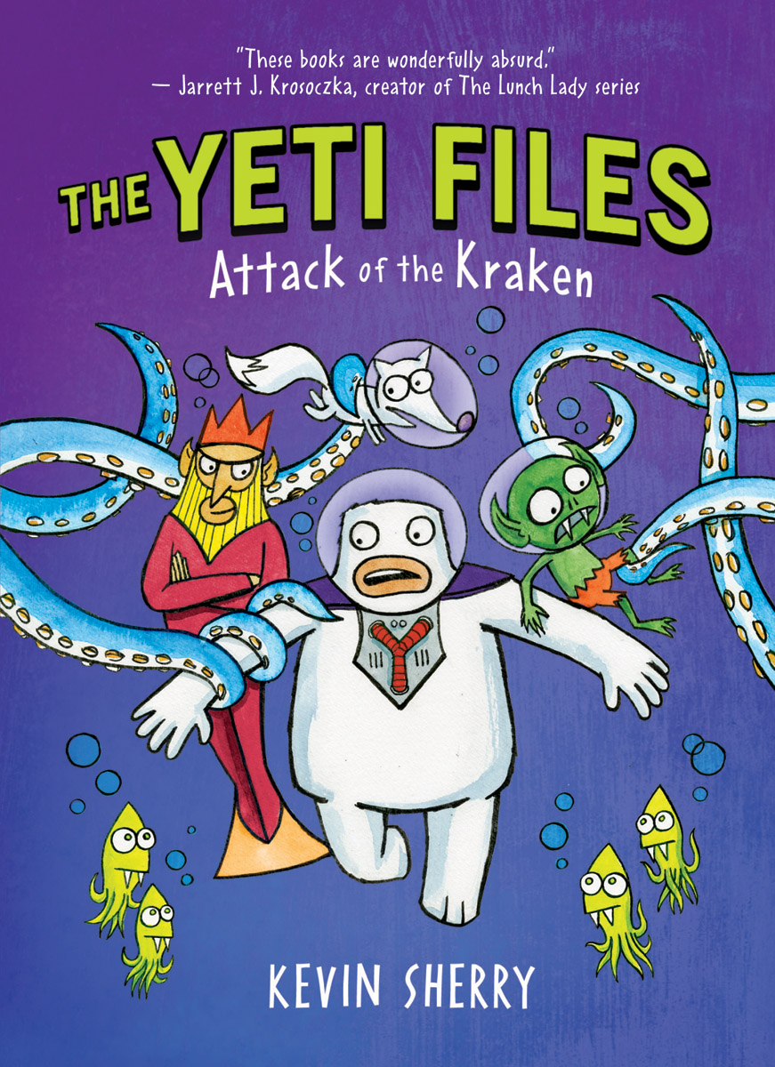 Yeti Files (The) T.03 - Attack of the Kraken | Sherry, Kevin