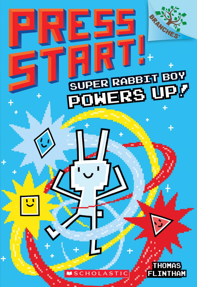 Press Start! T.02 - Super Rabbit Boy Powers Up!  | Flintham, Thomas