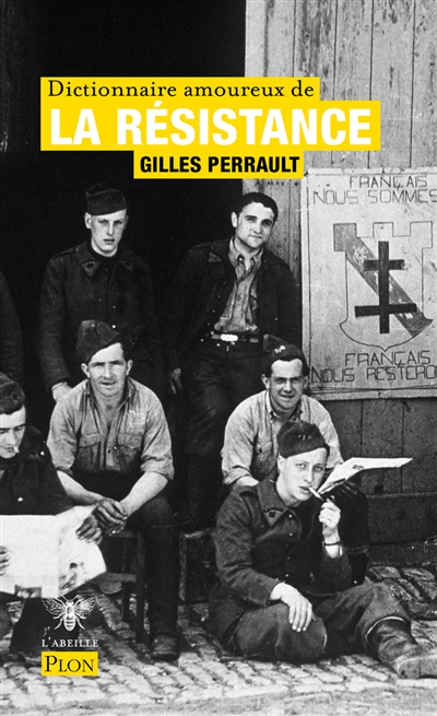Dictionnaire amoureux de la Résistance | Perrault, Gilles
